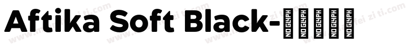 Aftika Soft Black字体转换